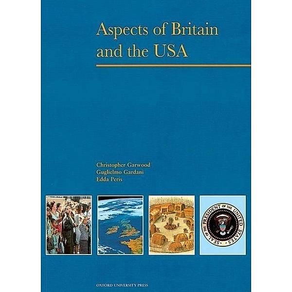Aspects of Britain and the USA, Christopher Garwood, Guglielmo Gardani, Edda Peris
