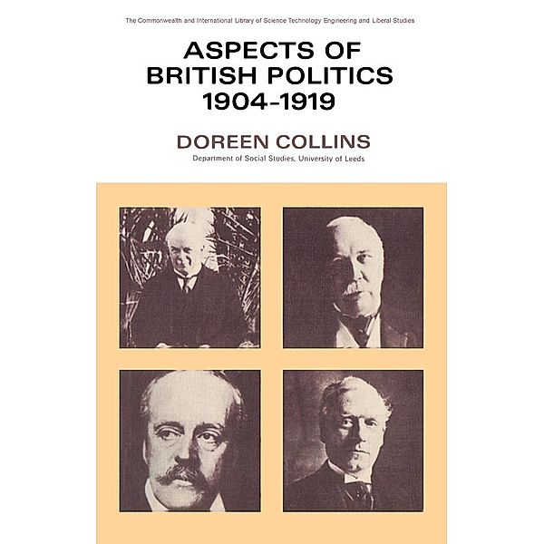 Aspects of British Politics 1904-1919, Doreen Collins