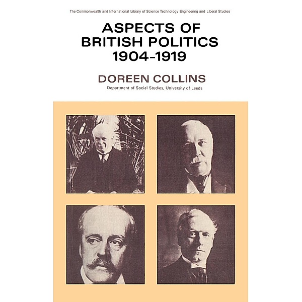 Aspects of British Politics 1904-1919, Doreen Collins