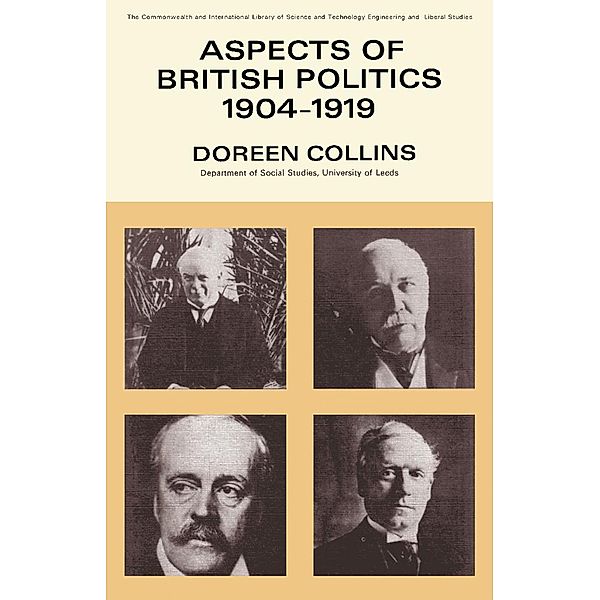 Aspects of British Politics 1904-1919, Doreen Collins