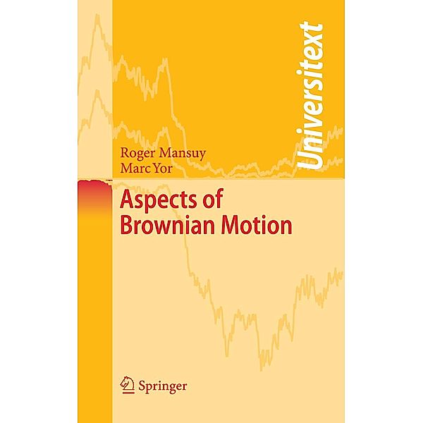 Aspects of Brownian Motion / Universitext, Roger Mansuy, Marc Yor