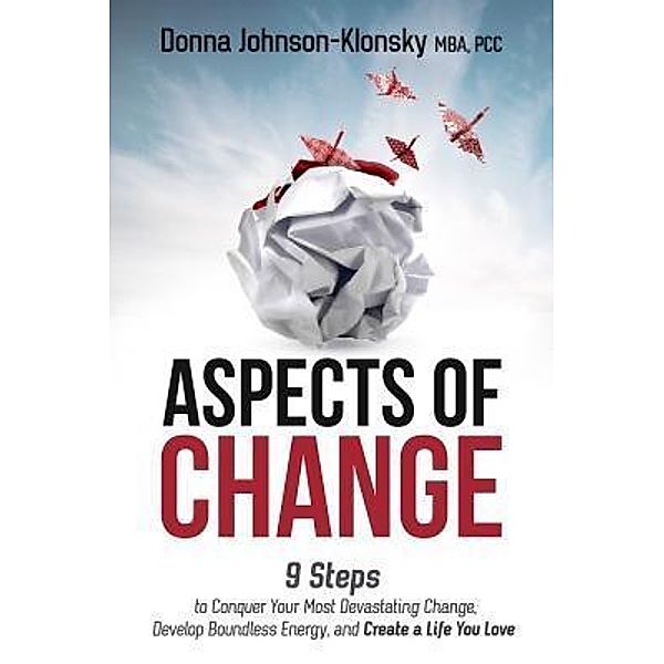 ASPECTS OF CHANGE, Donna Johnson-Klonsky