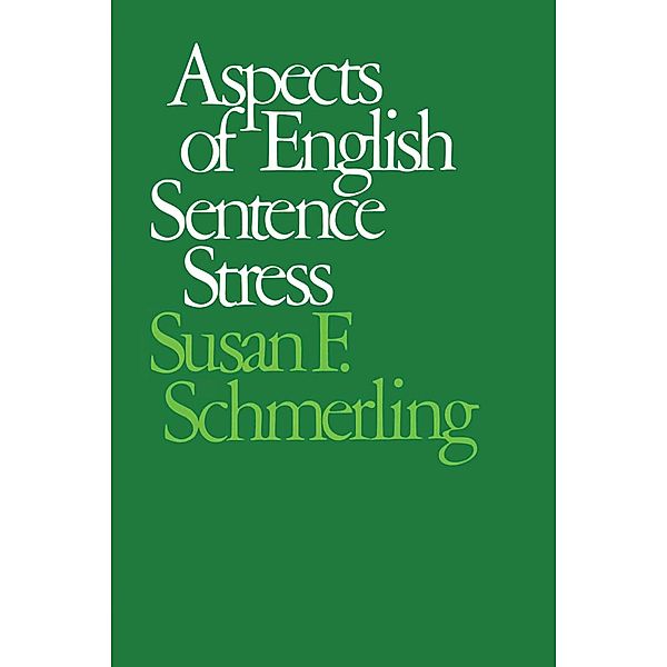 Aspects of English Sentence Stress, Susan F. Schmerling