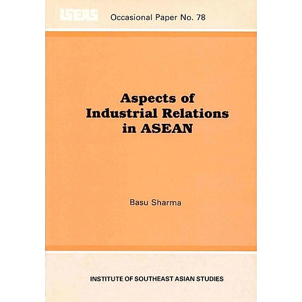 Aspects of Industrial Relations in ASEAN, Basu Sharma