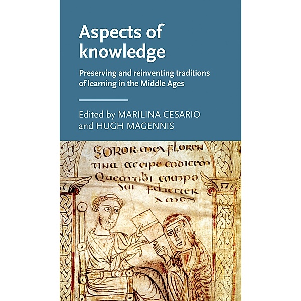 Aspects of knowledge / Manchester Medieval Literature and Culture