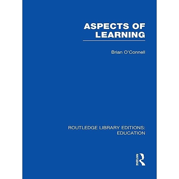 Aspects of Learning (RLE Edu O), Brian O'Connell