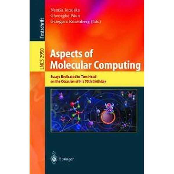 Aspects of Molecular Computing / Lecture Notes in Computer Science Bd.2950