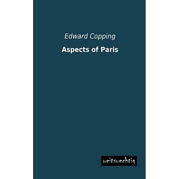 Aspects of Paris, Edward Copping