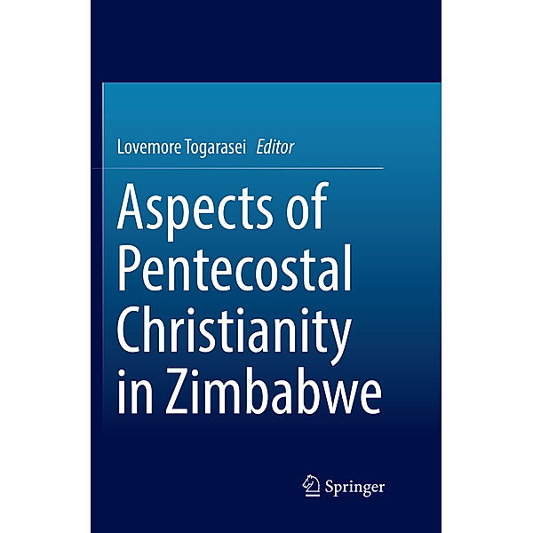 Aspects of Pentecostal Christianity in Zimbabwe