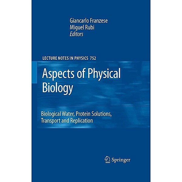 Aspects of Physical Biology / Lecture Notes in Physics Bd.752