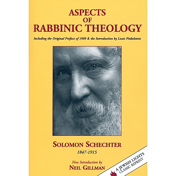 Aspects of Rabbinic Theology, Solomon Schechter