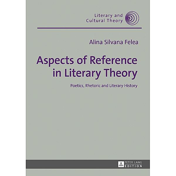 Aspects of Reference in Literary Theory, Felea Alina Silvana Felea