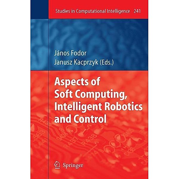 Aspects of Soft Computing, Intelligent Robotics and Control