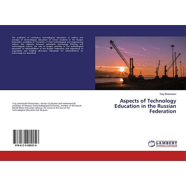 Aspects of Technology Education in the Russian Federation, Yury Khotuntsev