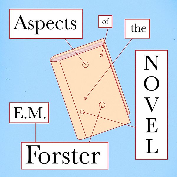 Aspects of the Novel, E.m. Forster