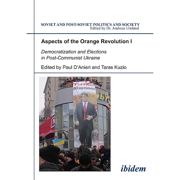 Aspects of the Orange Revolution I., Paul D'Anieri, Taras Kuzio