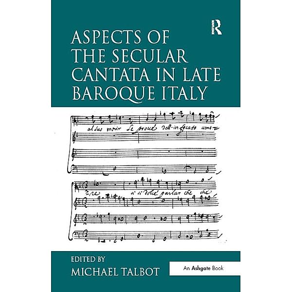 Aspects of the Secular Cantata in Late Baroque Italy