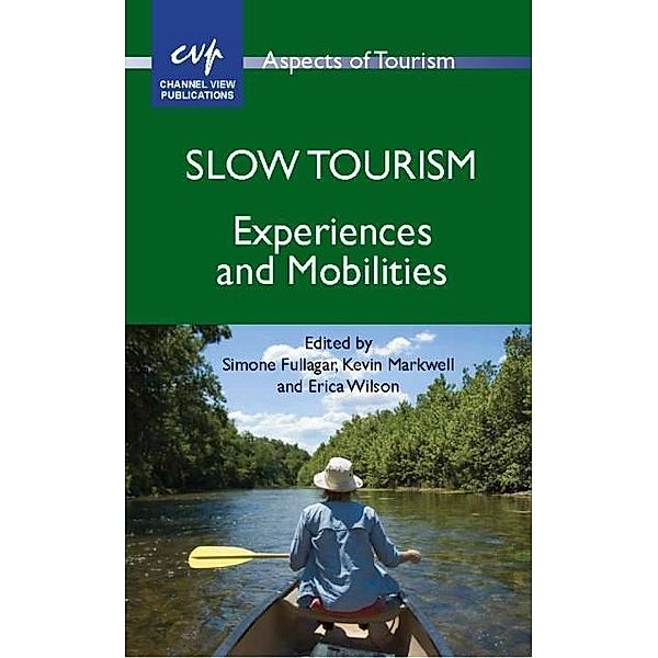 Aspects of Tourism: Slow Tourism