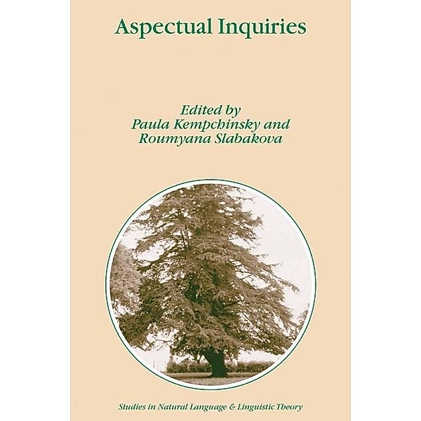 Aspectual Inquiries / Studies in Natural Language and Linguistic Theory Bd.62