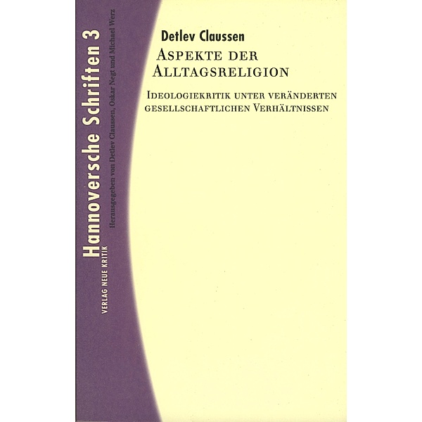 Aspekte der Alltagsreligion / Hannoversche Schriften Bd.3, Detlev Claussen
