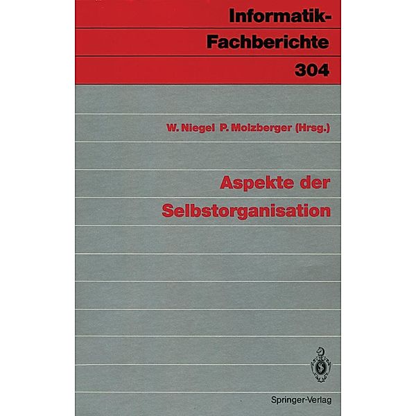 Aspekte der Selbstorganisation / Informatik-Fachberichte Bd.304