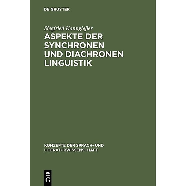Aspekte der synchronen und diachronen Linguistik, Siegfried Kanngiesser