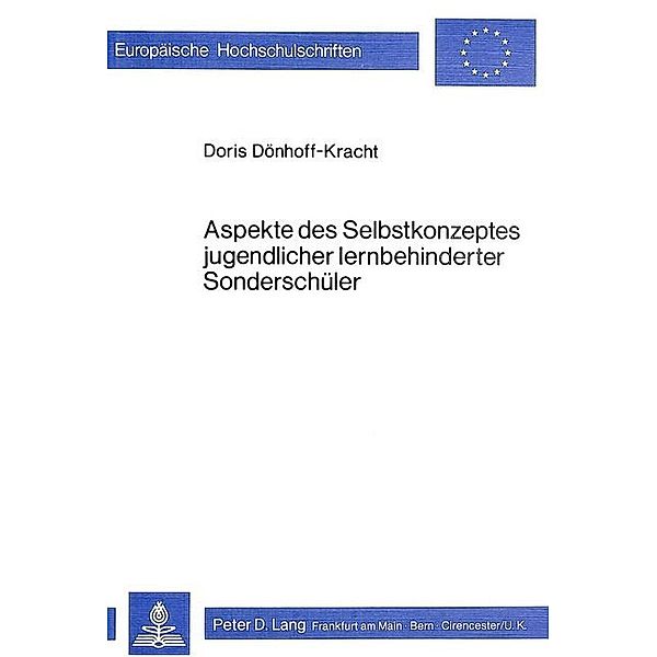 Aspekte des Selbstkonzeptes Jugendlicher lernbehinderter Sonderschüler, Doris Dönhoff-Kracht