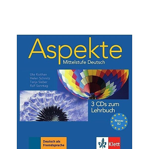 Aspekte - Mittelstufe Deutsch: 2 3 Audio-CDs zum Lehrbuch, Ute Koithan, Helen Schmitz, Tanja Mayr-Sieber, Ralf Sonntag