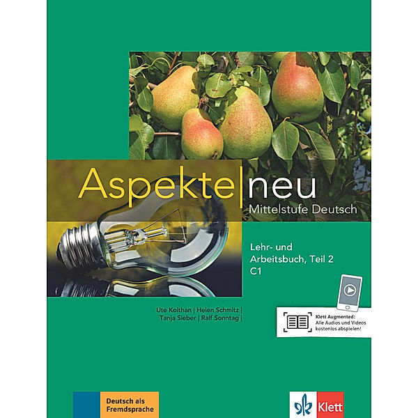 Aspekte neu Lehr- und Arbeitsbuch C1, m. Audio-CD.Tl.2, Ute Koithan, Helen Schmitz, Tanja Sieber, Ralf Sonntag