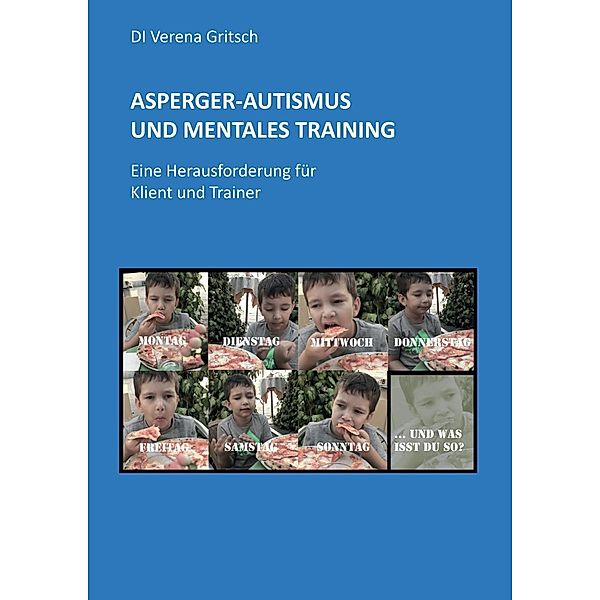 Asperger-Autismus und Mentales Training, Verena Gritsch