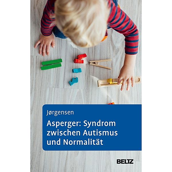 Asperger: Syndrom zwischen Autismus und Normalität, Ole Sylvester Jörgensen