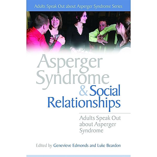 Asperger Syndrome and Social Relationships