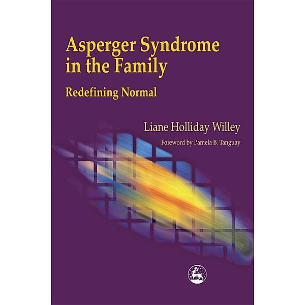 Asperger Syndrome in the Family, Liane Holliday Willey
