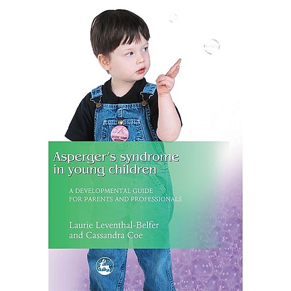 Asperger Syndrome in Young Children, Laurie Leventhal-Belfer, Cassandra Coe