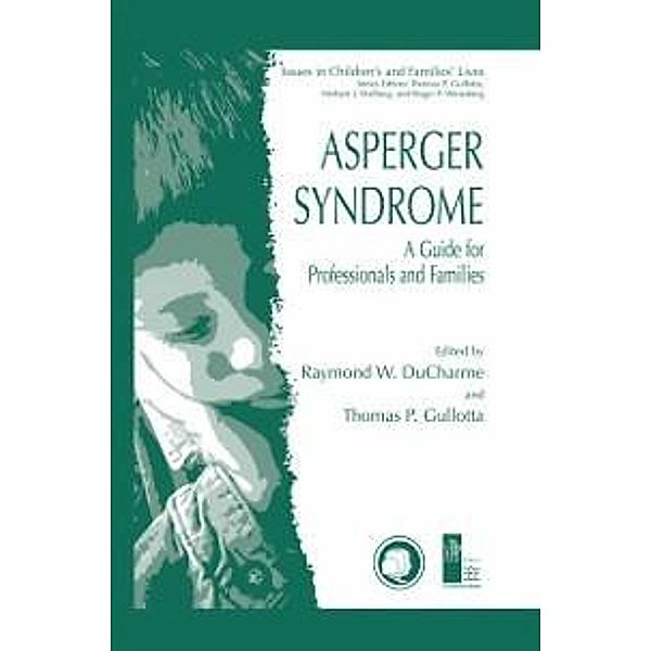 Asperger Syndrome / Issues in Children's and Families' Lives Bd.3