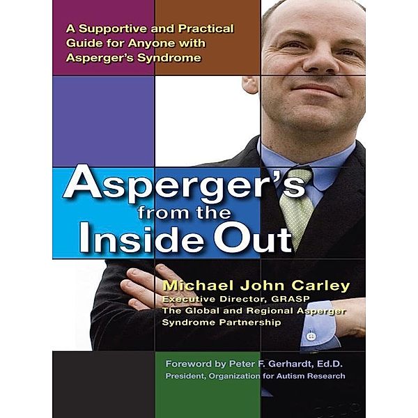 Asperger's From the Inside Out, Michael John Carley