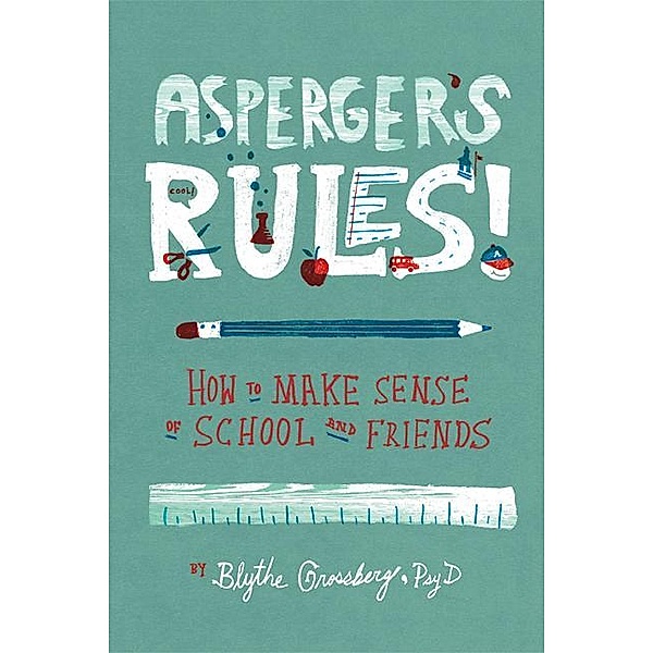 Asperger's Rules!, Blythe Grossberg