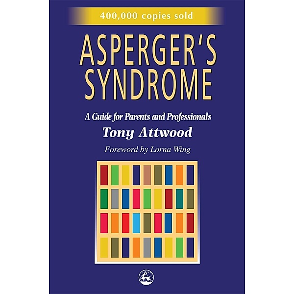 Asperger's Syndrome, Anthony Attwood