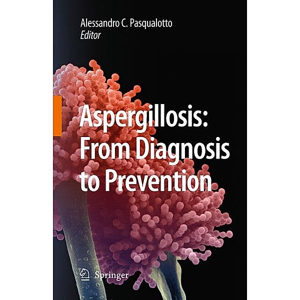 Aspergillosis: from diagnosis to prevention