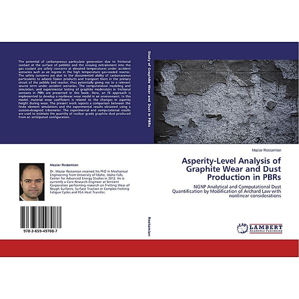 Asperity-Level Analysis of Graphite Wear and Dust Production in PBRs, Maziar Rostamian