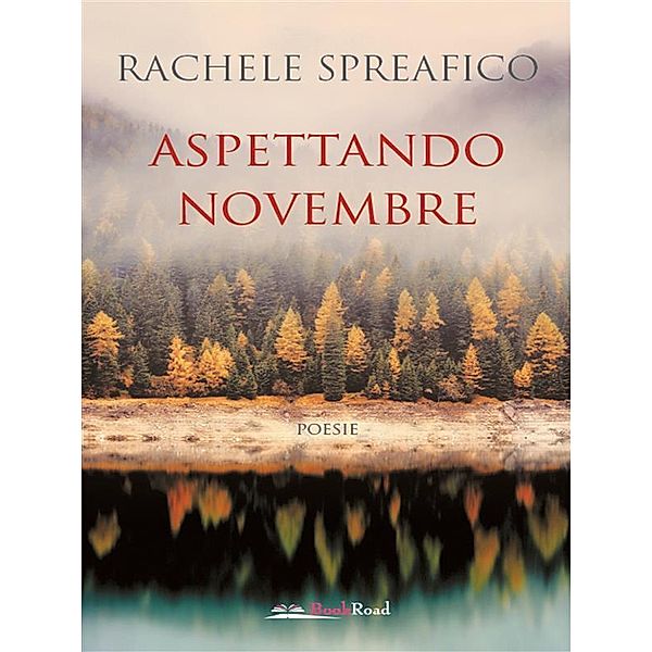 Aspettando novembre, Rachele Spreafico