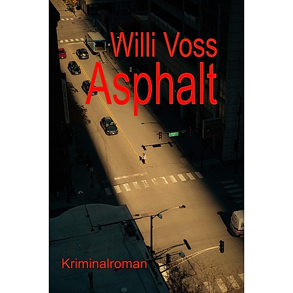 Asphalt, Willi Voss
