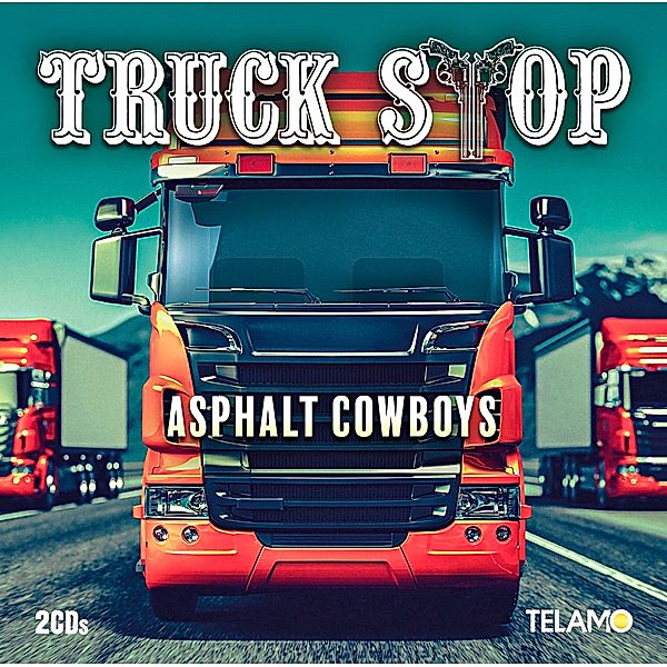 Asphalt Cowboys (2 CDs), Truck Stop