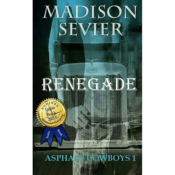 Asphalt Cowboys: Renegade (Asphalt Cowboys, #1), Madison Sevier