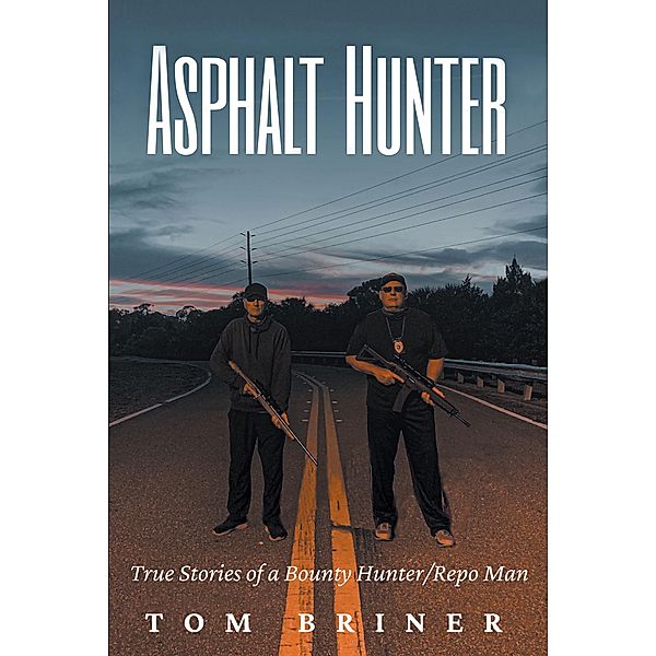 Asphalt Hunter, Tom Briner
