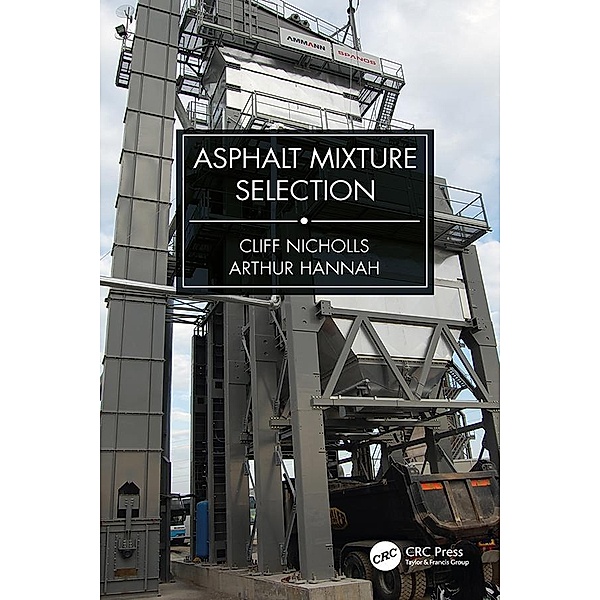 Asphalt Mixture Selection, Cliff Nicholls, Arthur Hannah
