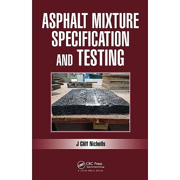 Asphalt Mixture Specification and Testing, Cliff Nicholls