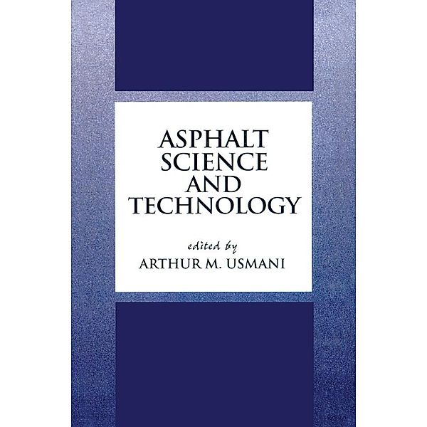 Asphalt Science and Technology, Arthur Usmani