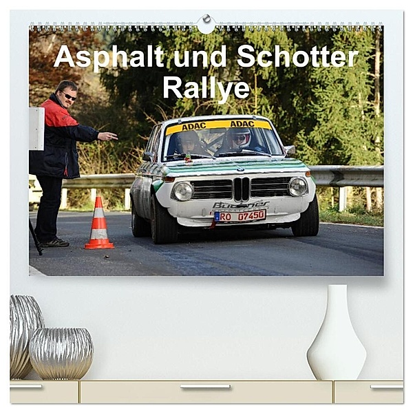 Asphalt und Schotter Rallye (hochwertiger Premium Wandkalender 2024 DIN A2 quer), Kunstdruck in Hochglanz, Andreas von Sannowitz