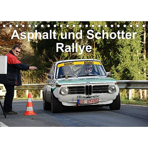 Asphalt und Schotter Rallye (Tischkalender 2023 DIN A5 quer), Andreas von Sannowitz